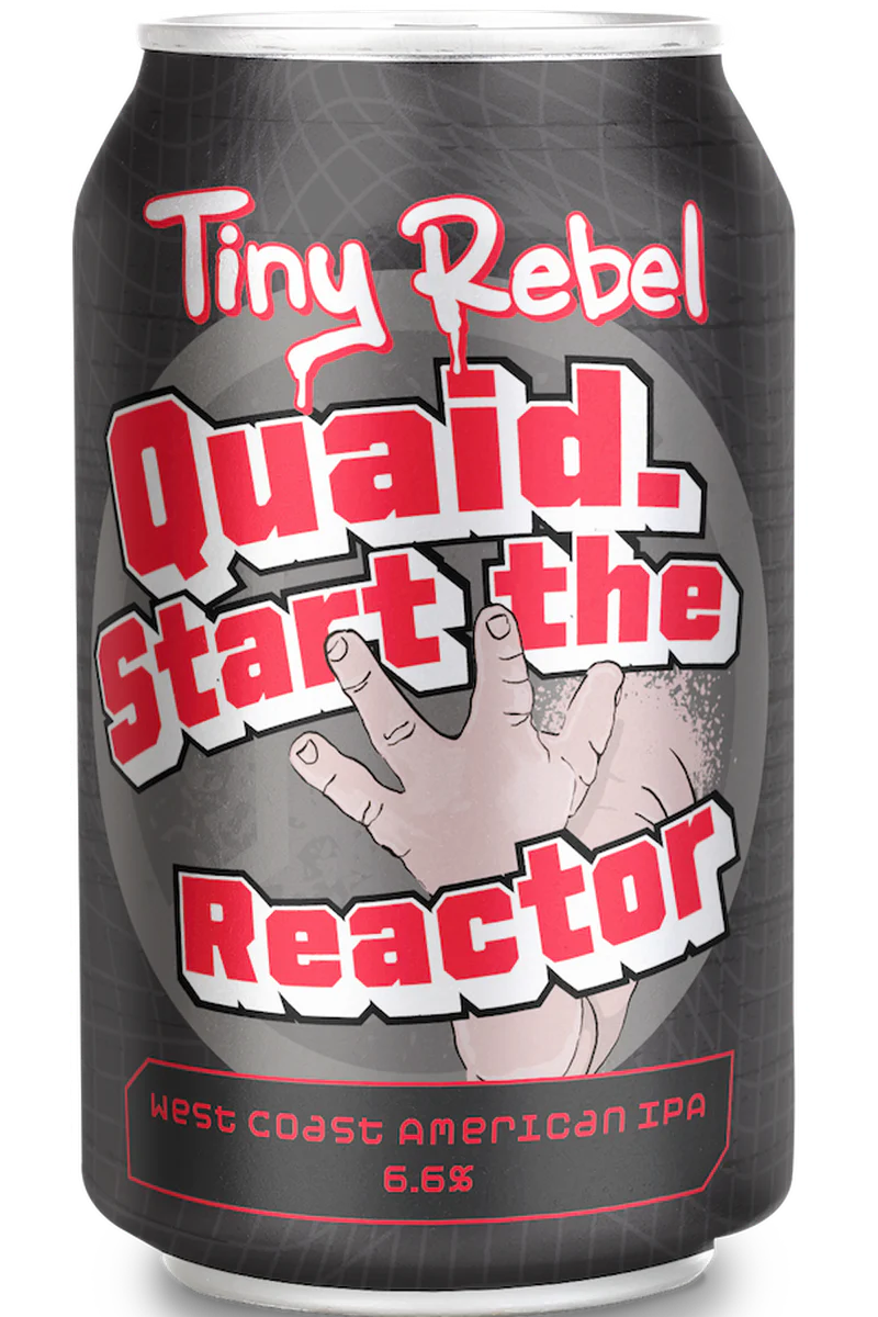 Tiny Rebel Quaid Start The Reactor
